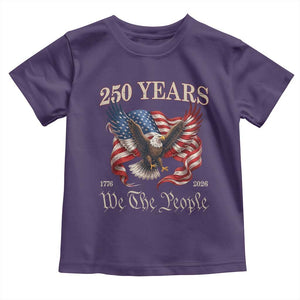 250 Years of Liberty American Semiquincentennial Toddler T Shirt We The People Patriotic Eagle Heritage 1776 2026 TS02 Purple Print Your Wear