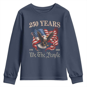 250 Years of Liberty American Semiquincentennial Youth Sweatshirt We The People Patriotic Eagle Heritage 1776 2026 TS02 Navy Print Your Wear
