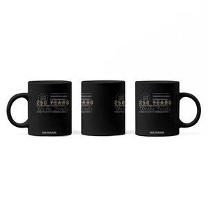250 Years of Freedom American Flag Vintage Coffee Mug 1776-2026 We The People Patriotic Heritage TS02 Print Your Wear