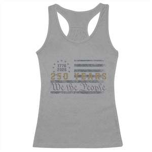 250 Years of Freedom American Flag Vintage Racerback Tank Top 1776-2026 We The People Patriotic Heritage TS02 Sport Gray Print Your Wear