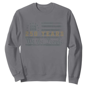 250 Years of Freedom American Flag Vintage Sweatshirt 1776-2026 We The People Patriotic Heritage TS02 Charcoal Print Your Wear