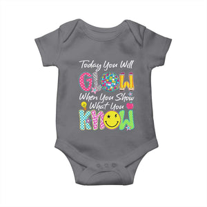 Motivational Test Day Glow Baby Onesie Today You Will Glow When You Show What You Know TS02 Charcoal Print Your Wear