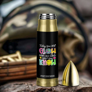 Motivational Test Day Glow Bullet Tumbler Today You Will Glow When You Show What You Know TS02 Print Your Wear