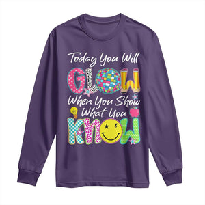 Motivational Test Day Glow Long Sleeve Shirt Today You Will Glow When You Show What You Know TS02 Purple Print Your Wear