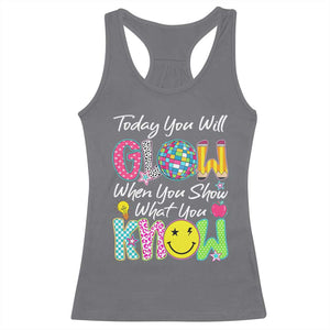Motivational Test Day Glow Racerback Tank Top Today You Will Glow When You Show What You Know TS02 Charcoal Print Your Wear