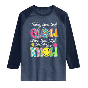 Motivational Test Day Glow Raglan Shirt Today You Will Glow When You Show What You Know TS02 Heather Denim Navy Print Your Wear
