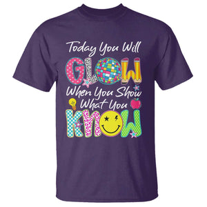 Motivational Test Day Glow T Shirt Today You Will Glow When You Show What You Know TS02 Purple Print Your Wear