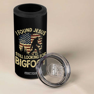I Found Jesus Still Looking for Bigfoot Patriotic 4 in 1 Can Cooler Tumbler American Flag Christian Religious Sasquatch Vintage TS02 Print Your Wear