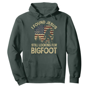 I Found Jesus Still Looking for Bigfoot Patriotic Hoodie American Flag Christian Religious Sasquatch Vintage TS02 Dark Forest Green Print Your Wear