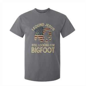 I Found Jesus Still Looking for Bigfoot Patriotic T Shirt For Kid American Flag Christian Religious Sasquatch Vintage TS02 Charcoal Print Your Wear