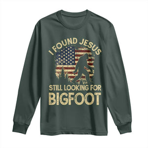 I Found Jesus Still Looking for Bigfoot Patriotic Long Sleeve Shirt American Flag Christian Religious Sasquatch Vintage TS02 Dark Forest Green Print Your Wear