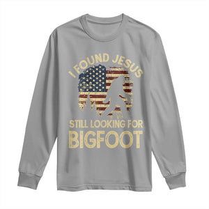 I Found Jesus Still Looking for Bigfoot Patriotic Long Sleeve Shirt American Flag Christian Religious Sasquatch Vintage TS02 Sport Gray Print Your Wear