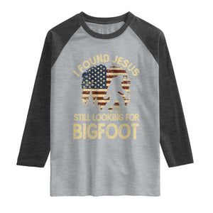 I Found Jesus Still Looking for Bigfoot Patriotic Raglan Shirt American Flag Christian Religious Sasquatch Vintage TS02 Heather Gray Heather Charcoal Print Your Wear