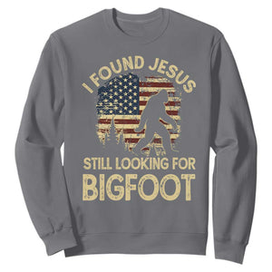 I Found Jesus Still Looking for Bigfoot Patriotic Sweatshirt American Flag Christian Religious Sasquatch Vintage TS02 Charcoal Print Your Wear
