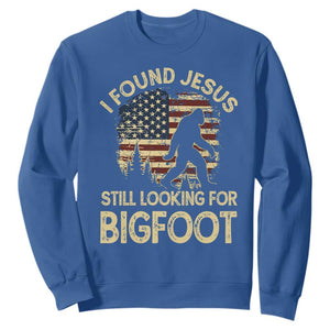 I Found Jesus Still Looking for Bigfoot Patriotic Sweatshirt American Flag Christian Religious Sasquatch Vintage TS02 Royal Blue Print Your Wear