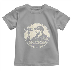 Rest In Speed Thank You For The Memories Toddler T Shirt Automotive Media Legend Memorial Tribute TS02 Sport Gray Print Your Wear