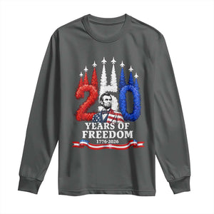 250 Years of Freedom Abraham Lincoln Patriotic Long Sleeve Shirt US Fighter Jets Red White and Blue 1776 to 2026 Semiquincentennial TS02 Dark Heather Print Your Wear