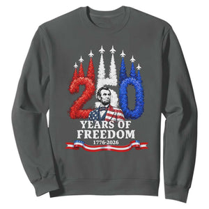 250 Years of Freedom Abraham Lincoln Patriotic Sweatshirt US Fighter Jets Red White and Blue 1776 to 2026 Semiquincentennial TS02 Dark Heather Print Your Wear