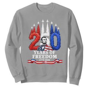 250 Years of Freedom Abraham Lincoln Patriotic Sweatshirt US Fighter Jets Red White and Blue 1776 to 2026 Semiquincentennial TS02 Sport Gray Print Your Wear