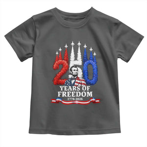 250 Years of Freedom Abraham Lincoln Patriotic Toddler T Shirt US Fighter Jets Red White and Blue 1776 to 2026 Semiquincentennial TS02 Dark Heather Print Your Wear