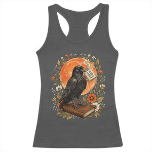 Is He Dead Yet Raven Drinking Coffee Racerback Tank Top Vintage Book Political Dark Humor TS02 Dark Heather Print Your Wear