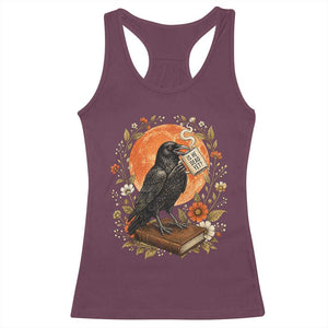 Is He Dead Yet Raven Drinking Coffee Racerback Tank Top Vintage Book Political Dark Humor TS02 Maroon Print Your Wear