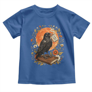 Is He Dead Yet Raven Drinking Coffee Toddler T Shirt Vintage Book Political Dark Humor TS02 Royal Blue Print Your Wear