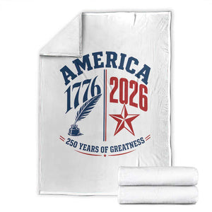 America 250 Years of Greatness Patriotic Throw Blanket Vintage 1776 to 2026 Quill and Star Semiquincentennial TS02 White Print Your Wear