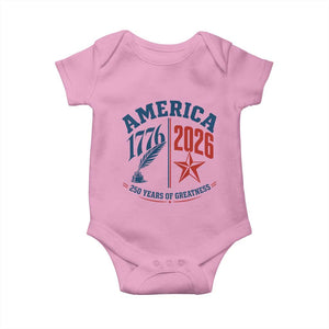 America 250 Years of Greatness Patriotic Baby Onesie Vintage 1776 to 2026 Quill and Star Semiquincentennial TS02 Light Pink Print Your Wear