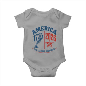 America 250 Years of Greatness Patriotic Baby Onesie Vintage 1776 to 2026 Quill and Star Semiquincentennial TS02 Sport Gray Print Your Wear