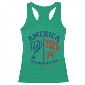 America 250 Years of Greatness Patriotic Racerback Tank Top Vintage 1776 to 2026 Quill and Star Semiquincentennial TS02 Irish Green Print Your Wear