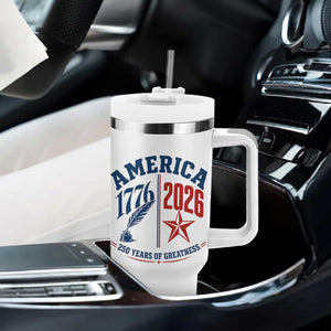 America 250 Years of Greatness Patriotic Tumbler With Handle Vintage 1776 to 2026 Quill and Star Semiquincentennial TS02 Print Your Wear