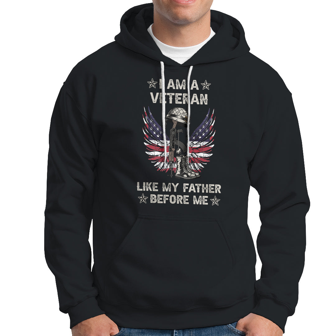 Veteran Hoodie I Am Like My Father Before Me American Angel Wings Comnbat Boots And Dog Tags TS02 Printyourwear