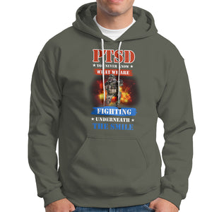 Veteran PTSD Hoodie You Never Know What We Are Fighting Underneath The Smile TS02 Printyourwear