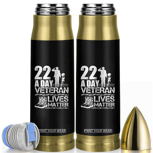 Veteran PTSD Bullet Tumbler 22 Every Day Veteran Lives Matter Suicide Awareness TS02 Black Print Your Wear