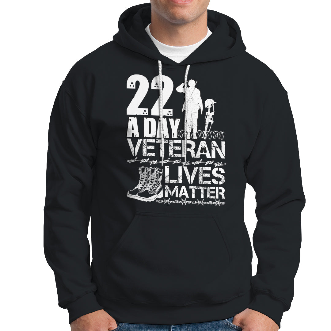 Veteran PTSD Hoodie 22 Every Day Veteran Lives Matter Suicide Awareness TS02 Printyourwear