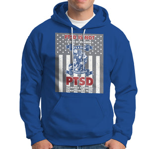 Veteran PTSD Hoodie It's A Sign Of Strength It's Earned By Doing What Others Fear American Soldier TS02 Printyourwear