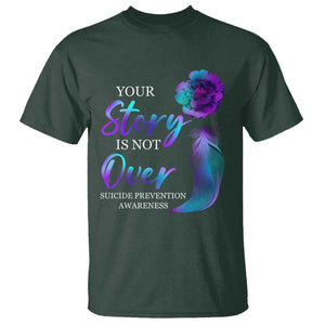 Suicide Prevention Awareness T Shirt Stay Your Story Is Not Over Semicolon Suicide Prevention TS02 Dark Forest Green Printyourwear