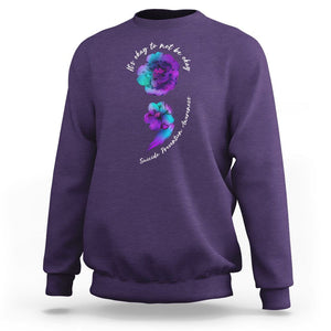 It's Ok To Not Be Ok Semicolon Suicide Prevention Awareness Sweatshirt TS02 Purple Print Your Wear