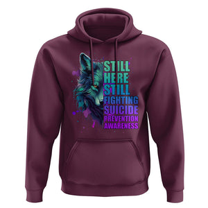 Wolf Still Here Still Fighting Suicide Prevention Awareness Hoodie TS02 Maroon Print Your Wear