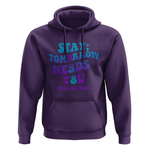 Suicide Prevention Awareness Hoodie Stay The World Needs You Call Or Text 988 Suicide Prevention TS02 Purple Print Your Wear