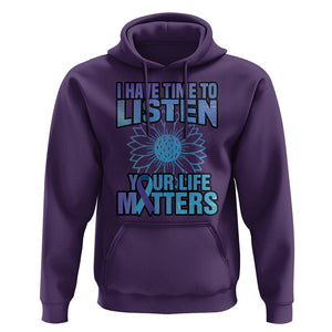Suicide Prevention Awareness Hoodie I Have Time To Listen Flower Mental Health Suicide Awareness TS02 Purple Print Your Wear