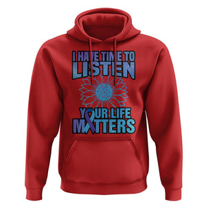 Suicide Prevention Awareness Hoodie I Have Time To Listen Flower Mental Health Suicide Awareness TS02 Red Print Your Wear