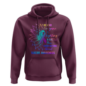 Suicide Prevention Awareness Hoodie Be Kind Everyone Is Fighting A Battle Suicide Awareness TS02 Maroon Print Your Wear