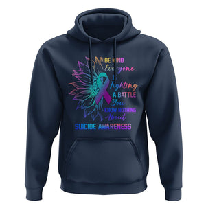 Suicide Prevention Awareness Hoodie Be Kind Everyone Is Fighting A Battle Suicide Awareness TS02 Navy Print Your Wear