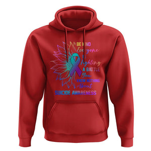 Suicide Prevention Awareness Hoodie Be Kind Everyone Is Fighting A Battle Suicide Awareness TS02 Red Print Your Wear