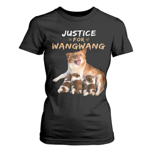 Justice For Wangwang Mother Dog Newborn Puppies T Shirt For Women Animal Rights Awareness Graphic TS02 Black Print Your Wear