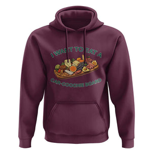 Funny Charcuterie Board Hoodie I Want To Eat A Car-Coochie Board Humor Mispronunciation Sarcasm TS02 Maroon Print Your Wear