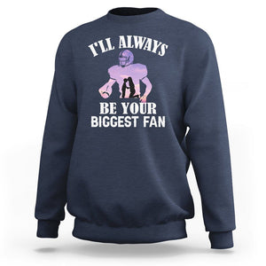 Football Mom Sweatshirt I'll Always Be Your Biggest Fan Support Son Football Player TS02 Navy Printyourwear