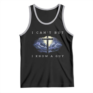 Christian Faith Tank Top I Can't But I Know A Guy Christ Cross TS02 Black Athletic Heather Print Your Wear